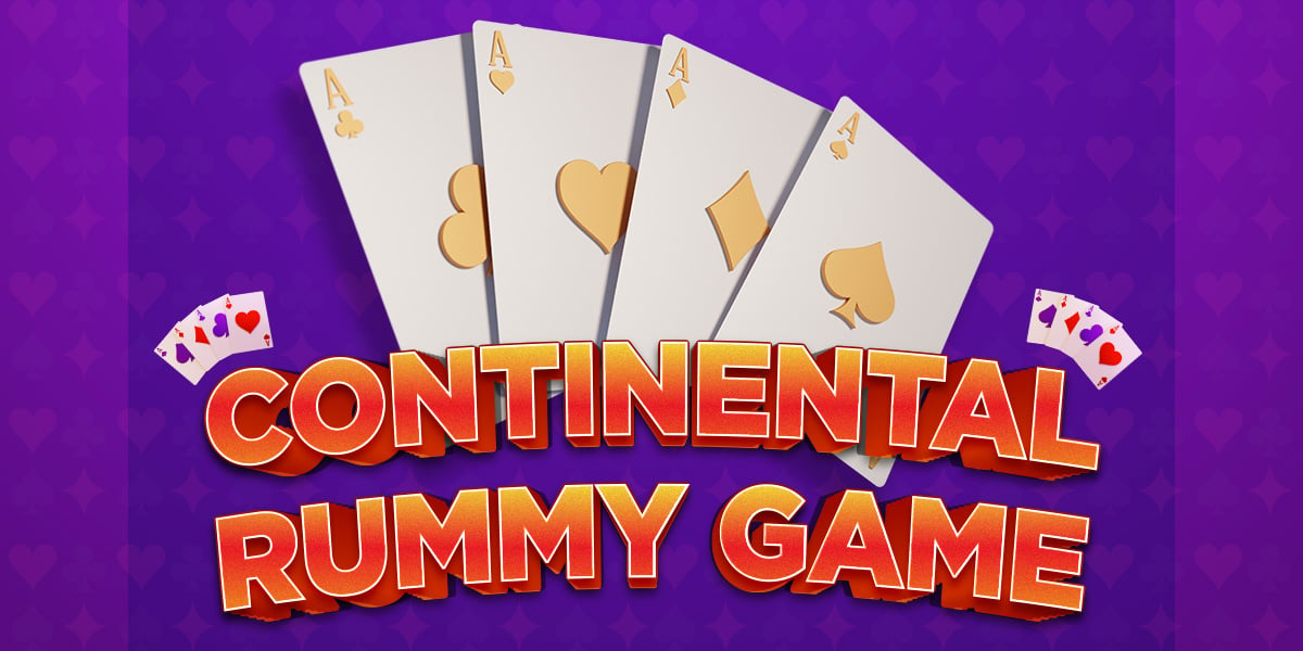 continental-rummy-meaning-rules-and-gameplay